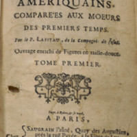 Mœurs des sauvages ameriquains comparées aux moeurs des premiers temps. Tome premier (title page of Part 1)