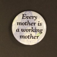 Every mother is a working mother