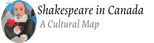 Shakespeare in Canada: A Cultural Map